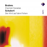 Brahms : Clarinet Sonatas - Schubert : Der Hirt auf dem Felsen详情