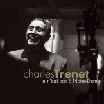Je n'irai pas à Notre Dame (cristal 10 titres)
