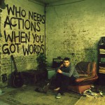 Who Needs Actions When You Got Words (DMD)