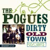 Dirty Old Town - The Platinum Collection