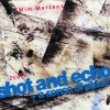 Shot And Echo (Edicion especial 2007)