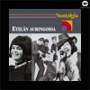 Nostalgia / Etelän auringossa