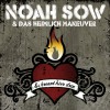 Noah Sow & Das Heimlich Maneuver Es brennt hier drin (Single Version) 试听
