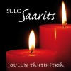 Sulo Saarits Tuikkikaa, oi joulun tähtöset 试听