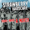 Strawberry Hardcore Se que hice mal 试听