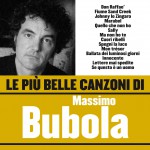 Le più belle canzoni di Massimo Bubola详情