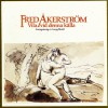 Fred Åkerström Käraste bröder, systrar och vänner 试听