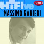 Rhino Hi-Five: Massimo Ranieri详情