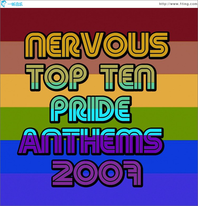 NERVOUS TOP TEN PRIDE ANTHEMS 2007