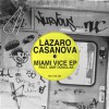 Lazaro Casanova Miami Vice feat. Amy Douglas (Original Mix) 试听