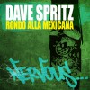 Dave Spritz Rondo Alla Mexicana (Original Mix) 试听