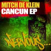 Mitch de Klein Cancun (Original Mix) 试听