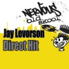 Jay Levorson Direct Hit (Original Mix) 试听