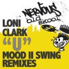 Loni Clark U (Mood II Swing Club Mix) 试听