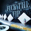 Fuck The VIP