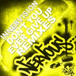 Don't You Ever Give Up - Remixes详情