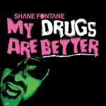 My Drugs Are Better详情