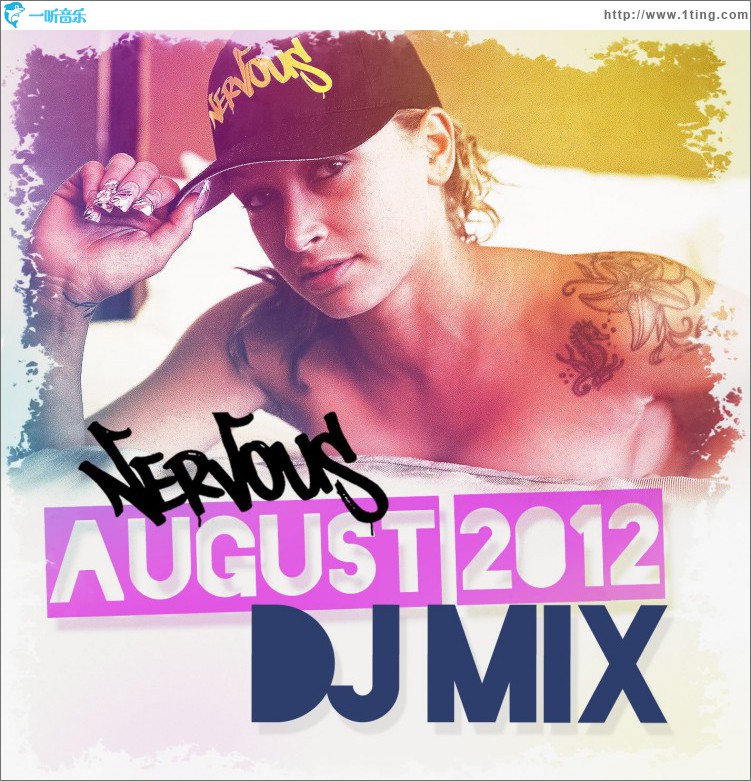 Nervous August 2012 DJ Mix