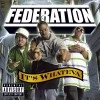 Federation Playtime Is Over (Album Version) 试听