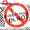 The Veronicas Everything I'm Not (Album Version) 试听