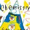 Chemistry 約束の場所 试听