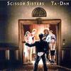Scissor Sisters I Don't Feel Like Dancin' 试听