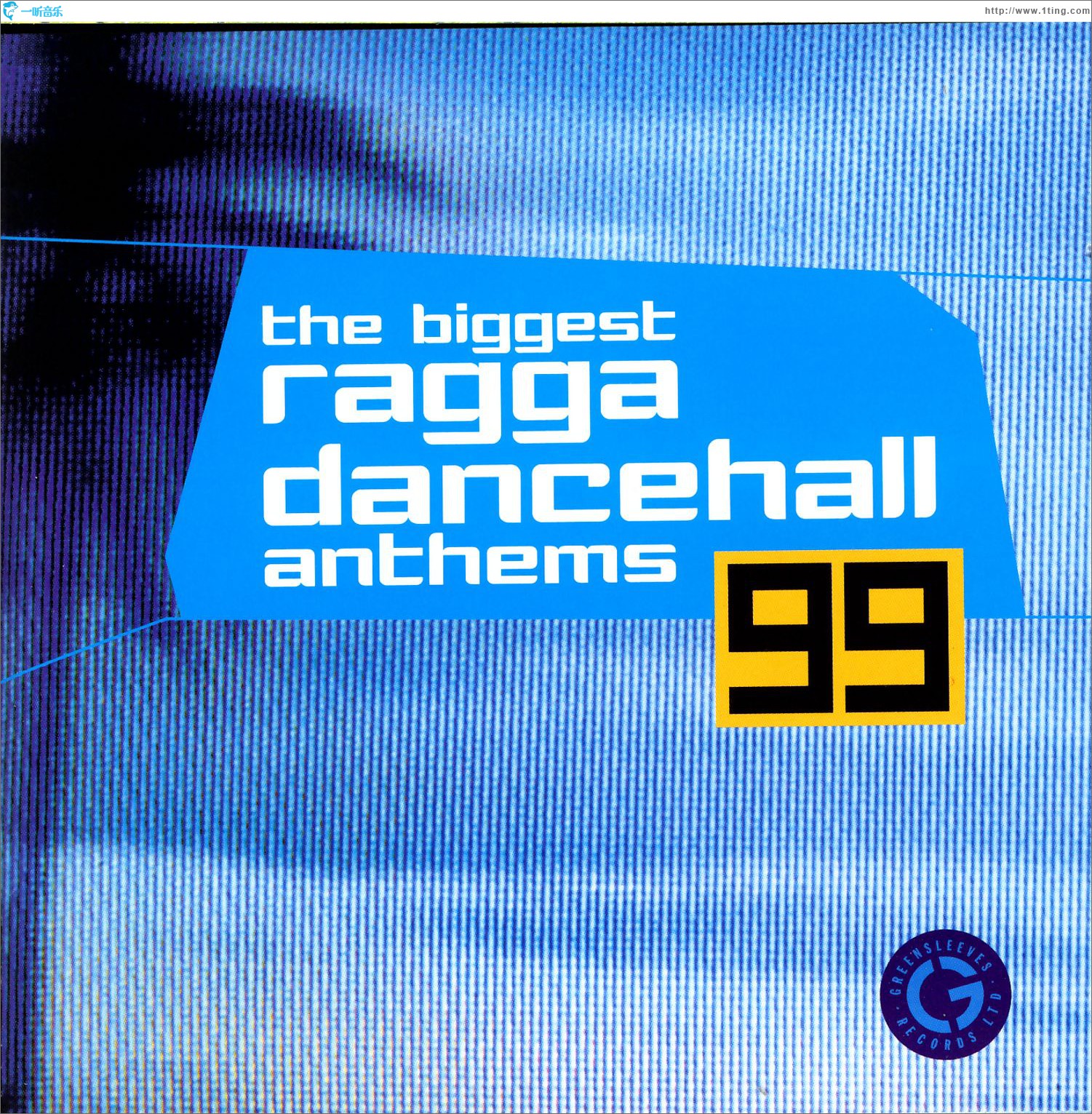 The Biggest Ragga Dancehall Anthems '99