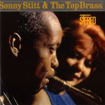 Sonny Stitt & The Top Brass详情
