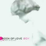 I Touch Roses: The Best Of Book Of Love详情