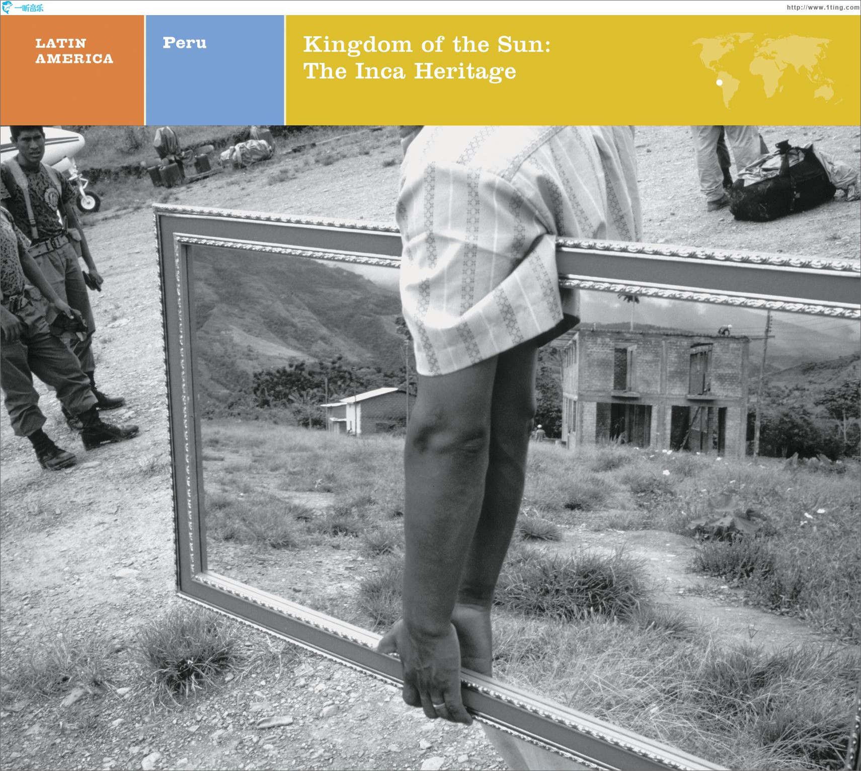 Latin America: Peru: Kingdom Of The Sun: The Inca Heritage