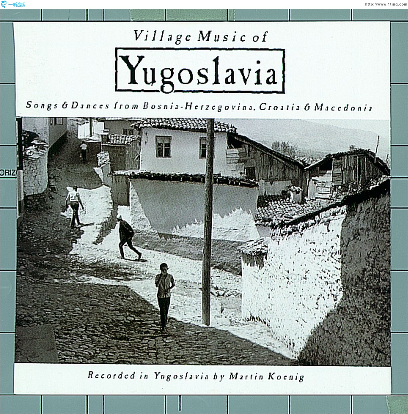 Village Music of Yugoslavia: Songs & Dances From Bosnia-Herzegovina, Croatia & M