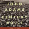 John Adams Century Rolls: I. 试听