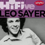 Rhino Hi-Five: Leo Sayer详情