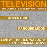 Marquee Moon/Adventure/Live At The Waldorf [The Complete Elektra Recordings Plus详情