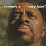 The Complete Yusef Lateef详情