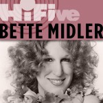 Rhino Hi-Five: Bette Midler详情