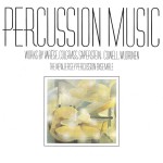 Percussion Music: Works by Varese, Colgrass, Saperstein, Cowell, Wuorinen详情