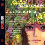 Salud! Joao Gilberto, Originator Of The Bossa Nova
