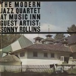 The Modern Jazz Quartet at the Music Inn, Vol. 2 w/Sonny Rollins详情