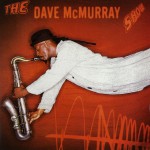The Dave McMurray Show详情