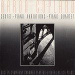 Aaron Copland: Sextet [1937]/Piano Variations [1930]/Piano Quartet [1950]详情
