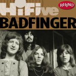 Rhino Hi-Five: Badfinger详情