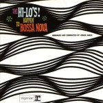 The Hi-Lo's Happen To Bossa Nova详情