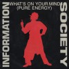 What's On Your Mind [Pure Energy] [Pure Energy Radio Edit] / What's On Your Mind