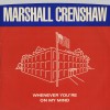 Marshall Crenshaw Whenever You're On My Mind 试听