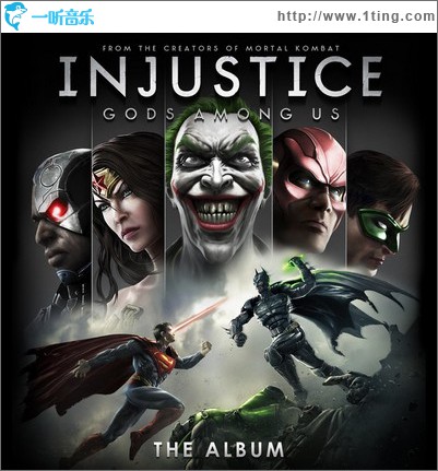 DC超级英雄快打 Injustice: Gods Among Us The Album Soundtarck
