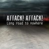Attack! Attack! Long road 试听