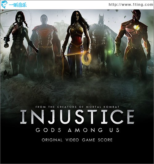 DC超级英雄快打 Injustice: Gods Among Us - Original Video Game Score