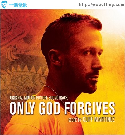 唯神能恕 Only God Forgives Soundtrack