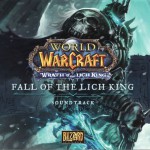 魔兽世界：巫妖王之怒 - 巫妖王的陨落 World of Warcraft: Fall of the Lich King Soundtrack